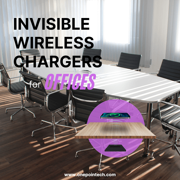 Невидимые беспроводные зарядные устройства для современных офисов